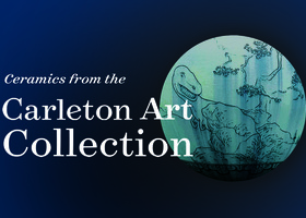 Ceramics from the Carleton Art Collection