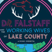 Image of "Dr. Falstaff and the Working Wives of Lake County: A Picnic Operetta"