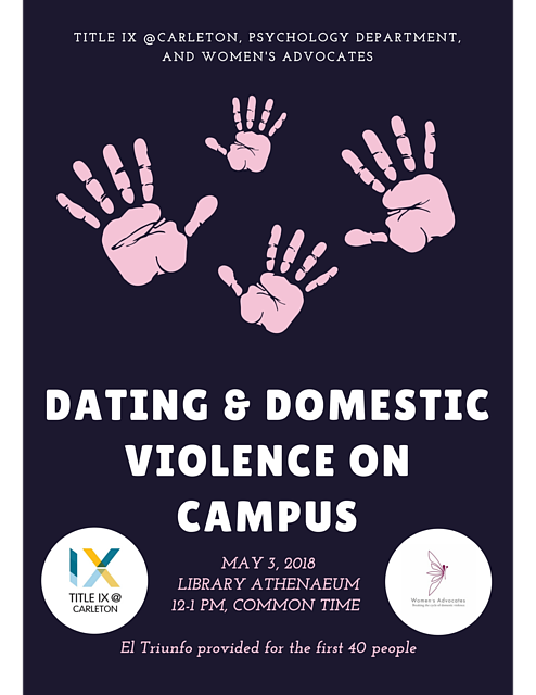 Dating &amp; Domestic Violence on Campus talk. May 3rd, 2018. Library Athenaeum Common Time.
