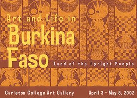 Art and Life in Burkina Faso, Land of Upright People