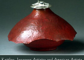 Kettles: Japanese Artistry and American Artists
