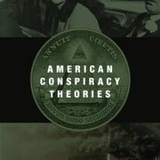 Book cover image of "American Conspiracy Theories" by Joseph Uscinski & Joseph Parent.